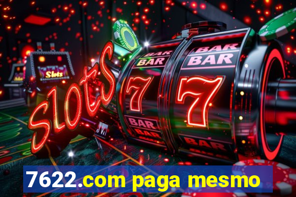 7622.com paga mesmo